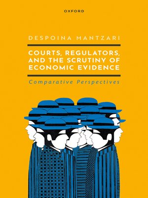 cover image of Courts, Regulators, and the Scrutiny of Economic Evidence
